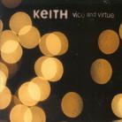 Keith - Vice & Virtue