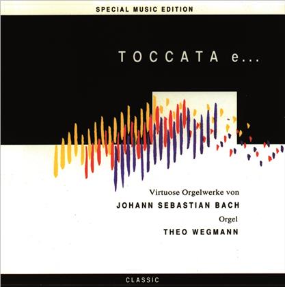 Theo Wegmann & Johann Sebastian Bach (1685-1750) - Toccata E..- Virtuose Orgelwerke - SME - Special Music Edition (SPECIAL MUSIC EDITION )