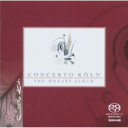 Concerto Köln & Wolfgang Amadeus Mozart (1756-1791) - Mozart Album (SACD)