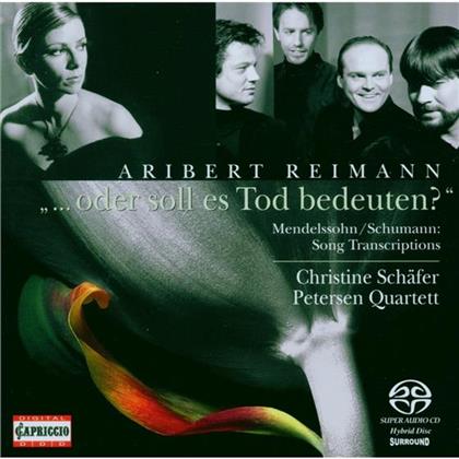 Petersen Quartett & Reimann/Schumann - Oder Soll Es Tod Bedeuten (SACD)