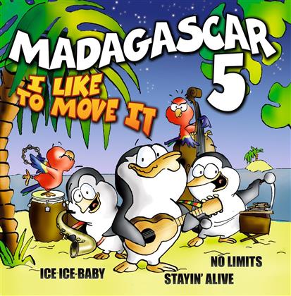 Madagascar 5 - I Like To Move It - Hit Album