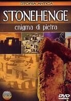 Stonehenge - Enigma di pietra