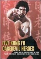 Five kung fu daredevil heroes