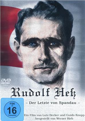 Rudolf Hess - Der letzte von Spandau