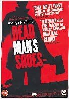 Dead man's shoes (2004)