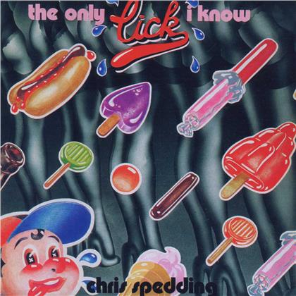 Chris Spedding - Only Lick I Know