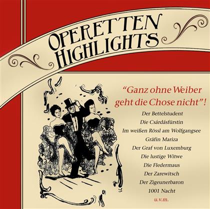 --- - Operetten-Highlights - Ohne Weib (2 CDs)