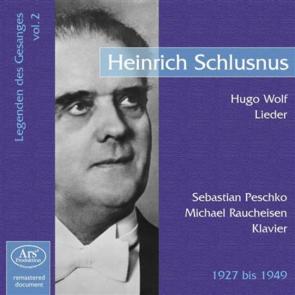 Heinrich Schlusnus & Hugo Wolf (1860-1903) - Legenden Des Gesanges, Vol. 2