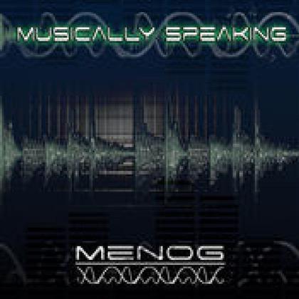 Menog - Musically Speaking