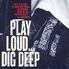 Tom Gillam - Play Loud Dig Deep
