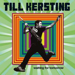Till Kersting - Waiting For Tomorrow