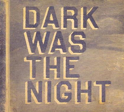 Dark Was The Night (2 CDs)