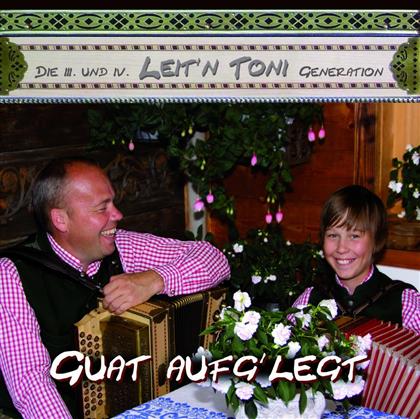 Die 3. Und 4. Leit'n Toni Gene - Guat Aufg'legt
