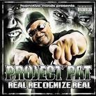 Project Pat - Real Recognize Real