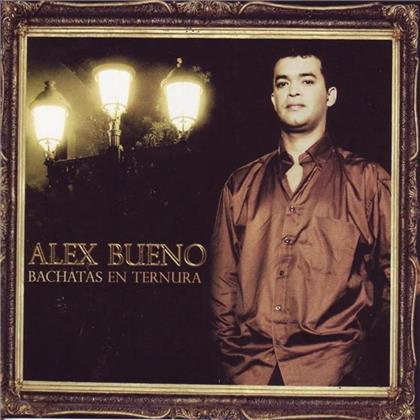 Alex Bueno - Bachatas En Ternura