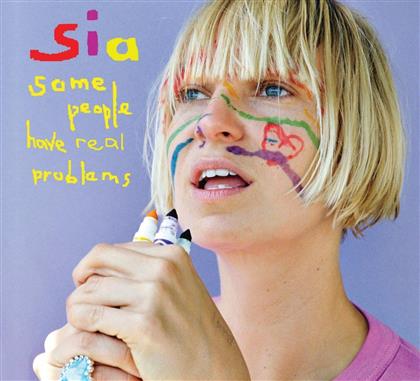 Sia - Some People Have Real Problems (Euro Edition)
