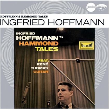 Ingfried Hoffmann - Hoffmann's Hammond Tales (Jazz Club)