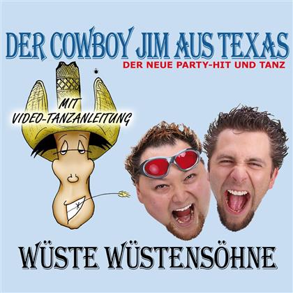 Wüste Wüstensöhne - Der Cowboy Jim Aus Texas
