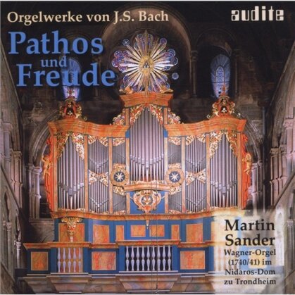 Sander & Johann Sebastian Bach (1685-1750) - Pathos&Freude-Orgel