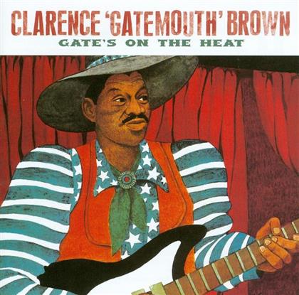Clarence Gatemouth Brown - Gate's On The Heat