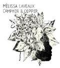 Melissa Laveaux - Camphor & Chopper