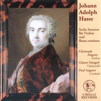 Angerer/Schlagerl/Angerer & Johann Adolf Hasse (1699-1783) - Sechs Sonaten Fèr Violine Und