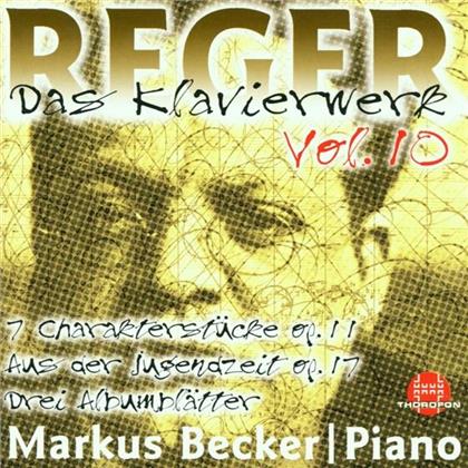 Markus Becker & Max Reger (1873-1916) - Das Klavierwerk,Vol.10