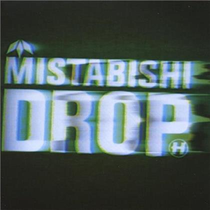Mistabishi - Drop