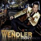 Michael Wendler - I Don't Know - 2Track