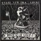 Every New Dead Ghost - River Of Souls