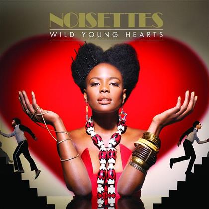 Noisettes - Wild Young Hearts (Euro Edition)