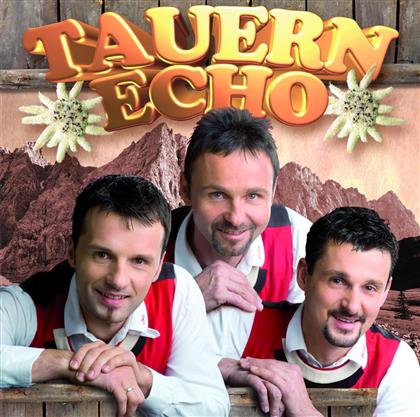 Tauern Echo - Hey, Heut' Gibt's A Gaudi