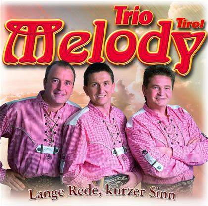 Trio Melody Tirol - Lange Rede, Kurzer Sinn