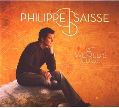 Philippe Saisse - At World's Edge