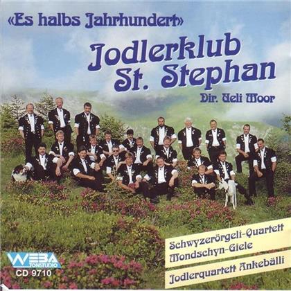 Jodlerklub St.Stephan - Es Halbs Jahrhundert