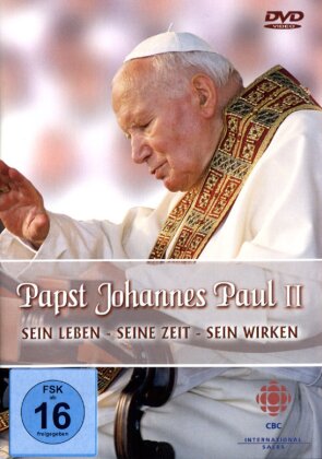 Papst Johannes Paul II. - Sein Leben / Seine Zeit