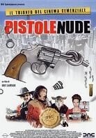Pistole nude (2003)