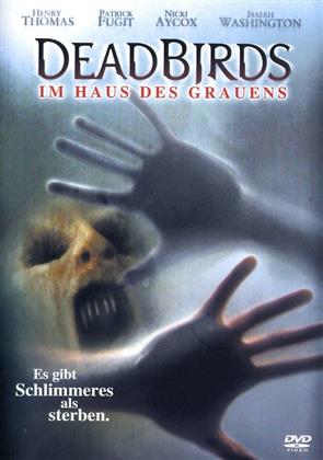 Dead Birds - Im Haus des Grauens (2004)