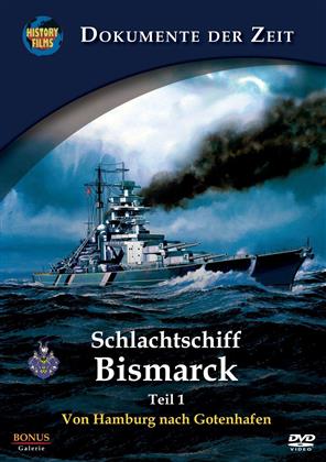 Schlachtschiff Bismarck - Teil 1 - Von Hamburg nach Gotenhafen