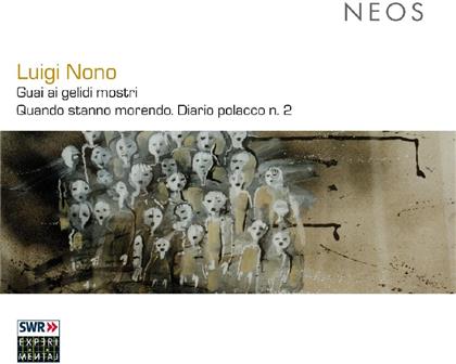 Experimentalstudio Des Swr & Luigi Nono (1924-1990) - Guai Ai Gelidi Mostri