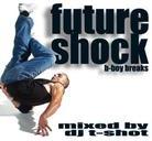 T-Shot DJ - Futureshock B-Boy Breaks
