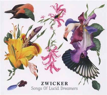 Zwicker - Songs Of Lucid Dreams