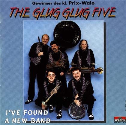 The Glug Glug Five - I've Found A New Band