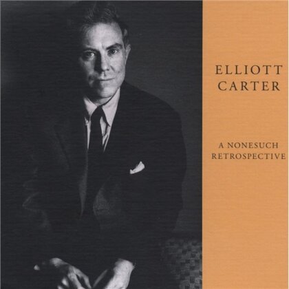 Elliot Carter (1908 - 2012) & Elliot Carter (1908 - 2012) - A Nonesuch Retrospective (4 CD)