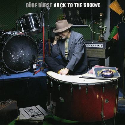 Düde Dürst (Krokodil) - Back To The Groove