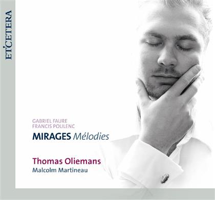 Thomas Oliemans & Gabriel Fauré (1845-1924) - Lieder - L'horizon Chimerique,