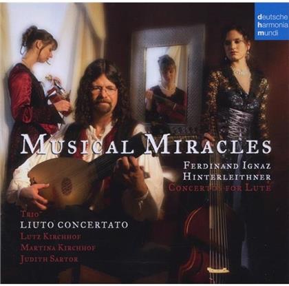 Kirchhof Lutz / Liuto Concert & Ferdinand Ignaz Hinterleithner - Musical Miracles