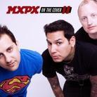 MXPX - On The Cover 2