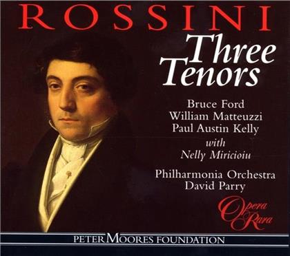 Ford / Kelly / Matteuzzi / Miriciou & Gioachino Rossini (1792-1868) - Three Tenors