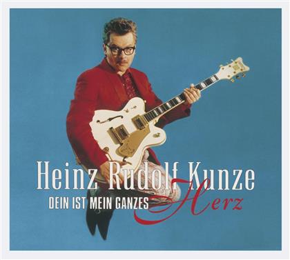 Heinz Rudolf Kunze - Dein Ist Mein Ganzes Herz - Deluxe